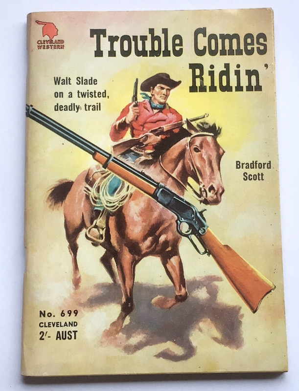 Cleveland Western TROUBLE COMES RIDIN' by Bradford Scott No 699